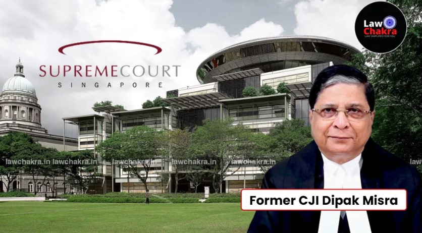 ভারতের প্রাক্তন প্রধান বিচারপতি দীপক মিশ্রার ‘কপি-পেস্ট’ সালিশি রায় বাতিল করল সিঙ্গাপুর আদালত